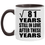 9th Anniversary Square Root of 81 Years Still In Love - 11oz Accent Mug Black