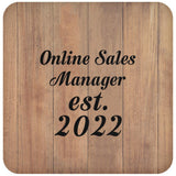 Online Sales Manager Established Est. 2022 - Drink Coaster C