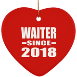 Waiter Since 2018 - Heart Ornament