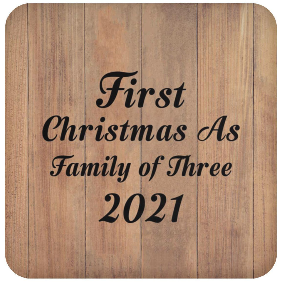 First Christmas As Family Of Three 2021 - Drink Coaster C