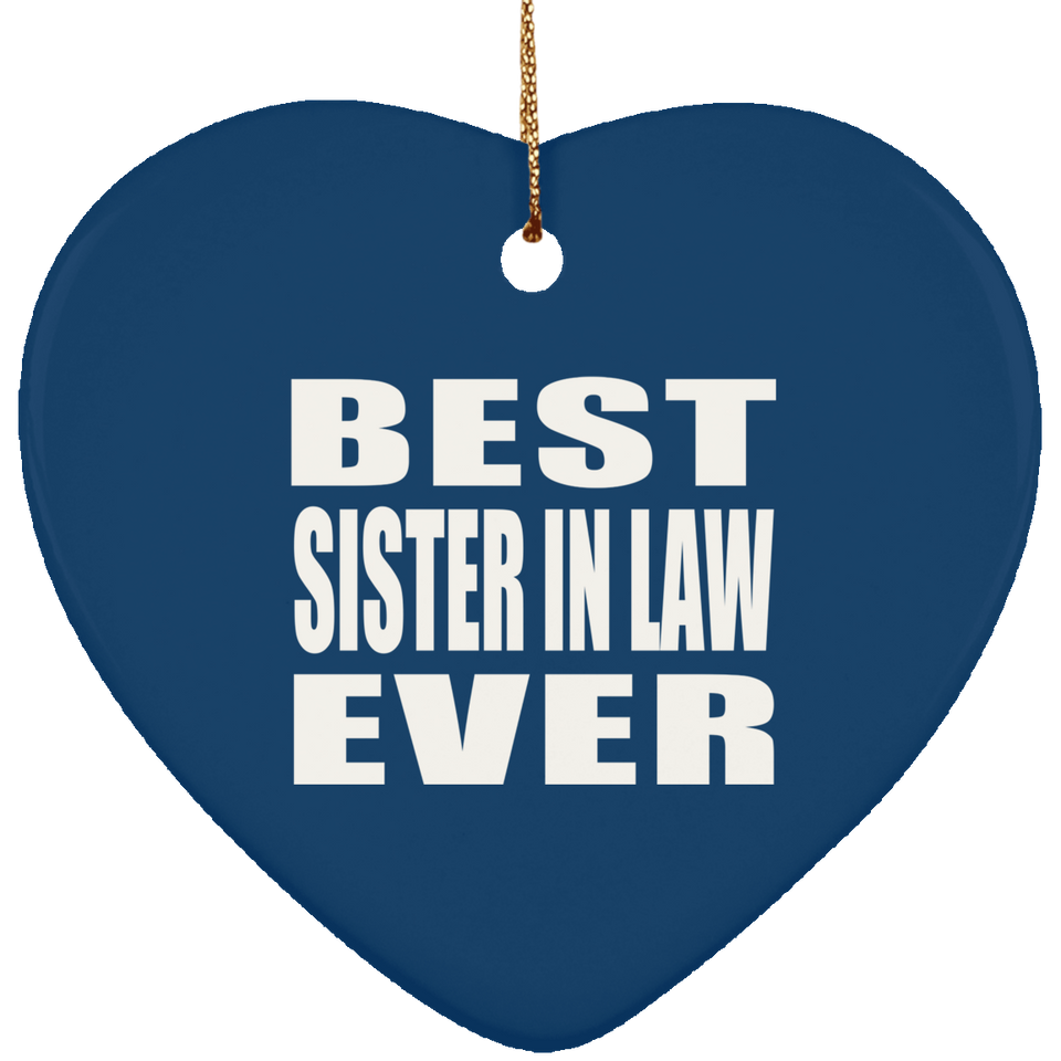 Best Sister In Law Ever - Heart Ornament