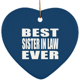 Best Sister In Law Ever - Heart Ornament