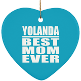 Yolanda Best Mom Ever - Heart Ornament