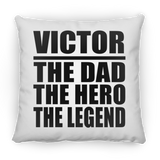 Victor The Dad The Hero The Legend - Throw Pillow