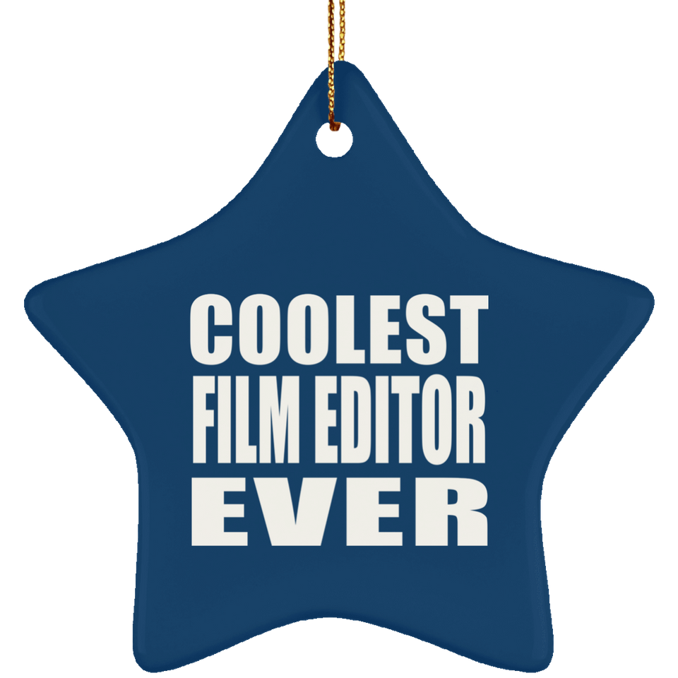 Coolest Film Editor Ever - Star Ornament