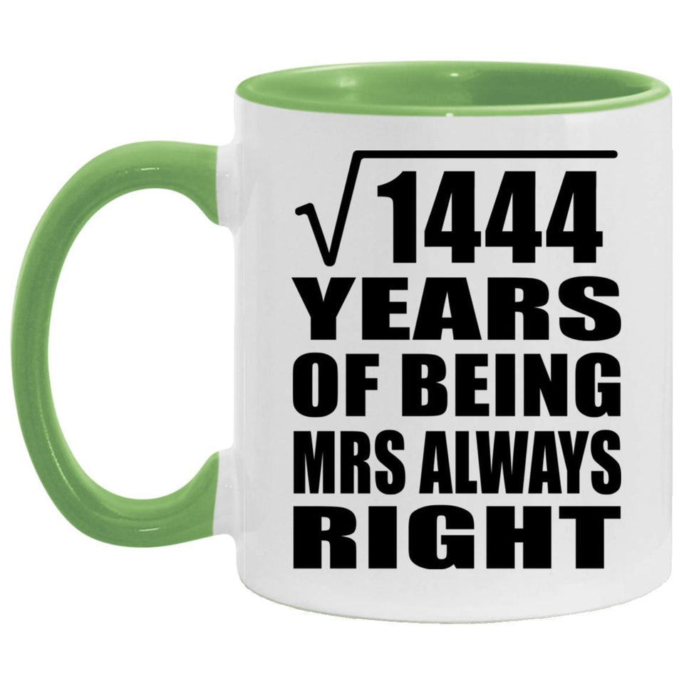 38th Anniversary Square Root of 1444 Years Mrs Always Right - 11oz Accent Mug Green