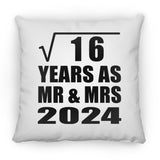 4th Anniversary Square Root of 16 Years As Mr & Mrs 2024 - Throw Pillow