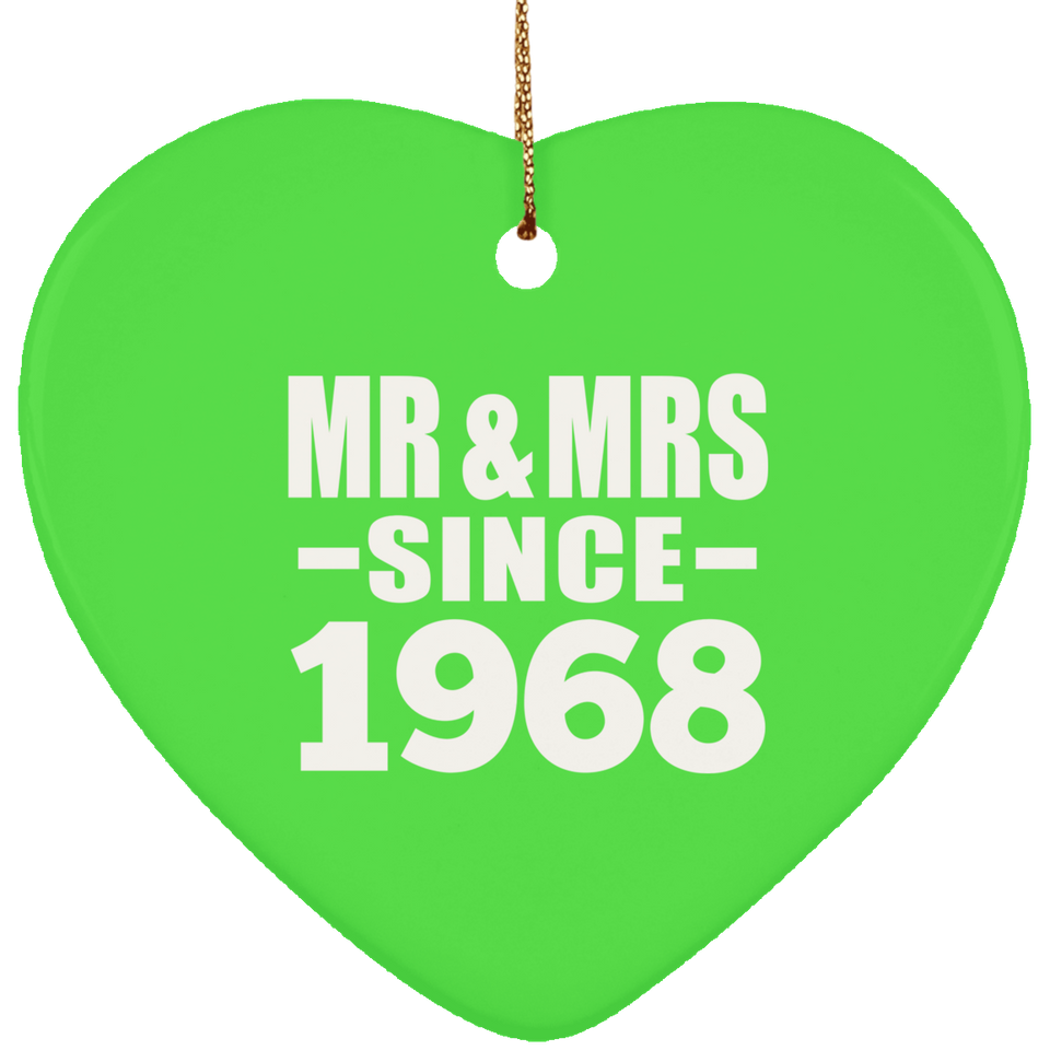 56th Anniversary Mr & Mrs Since 1968 - Heart Ornament