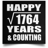 Happy 42nd Anniversary Square Root of 1764 Years & Counting - Poster Square