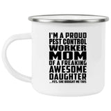 Proud Pest Control Worker Mom Of Awesome Daughter - 12oz Camping Mug