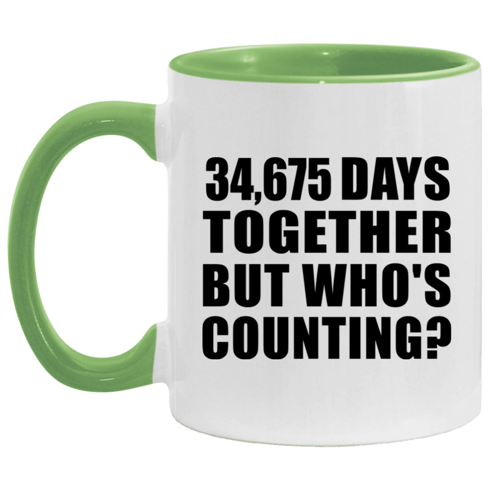 95th Anniversary 34,675 Days Together But Who's Counting - 11oz Accent Mug Green