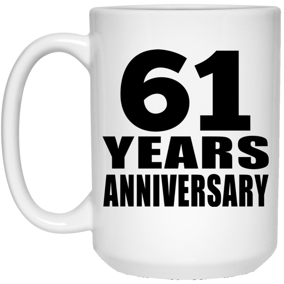 61st Anniversary 61 Years - 15 Oz Coffee Mug