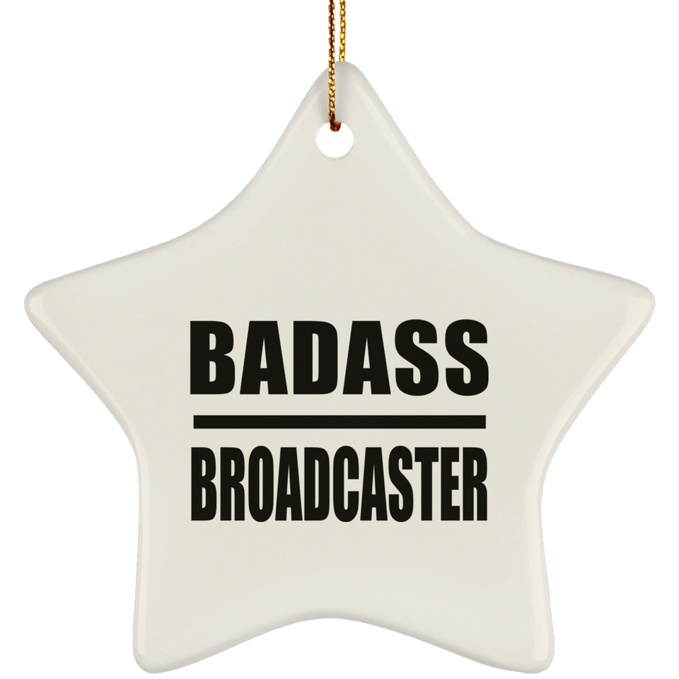 Badass Broadcaster - Star Ornament
