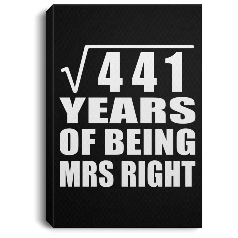 21st Anniversary Square Root of 441 Years of Being Mrs Right - Canvas Portrait