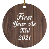 First Year As Kid 2021 - Circle Ornament D