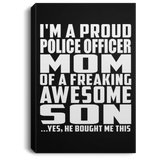 Proud Police Officer Mom Of Awesome Son - Canvas Portrait