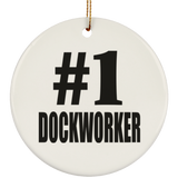 Number One #1 Dockworker - Circle Ornament