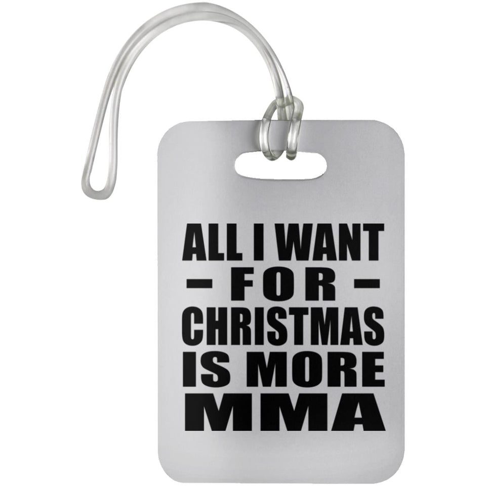 All I Want For Christmas Is More MMA - Luggage Bag Tag