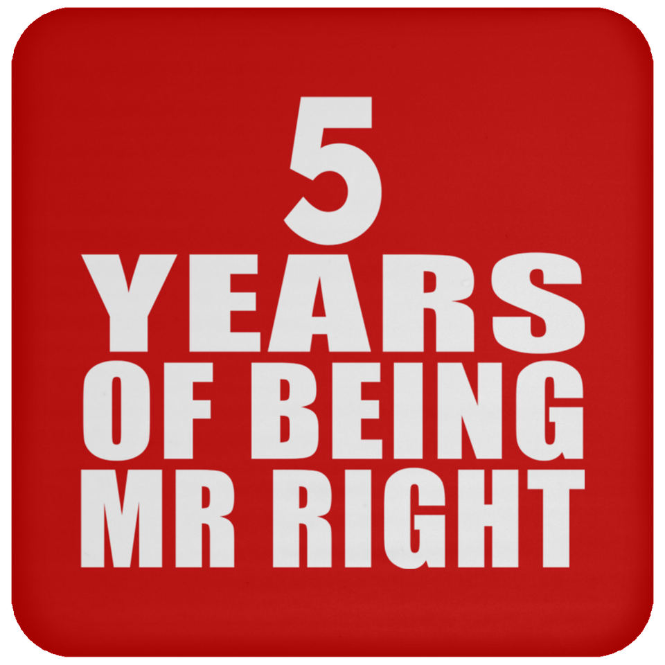 5th Anniversary 5 Years Of Being Mr Right - Drink Coaster