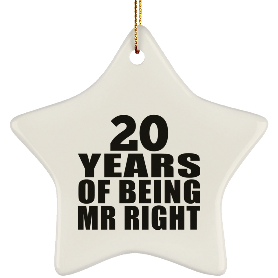 20th Anniversary 20 Years Of Being Mr Right - Star Ornament