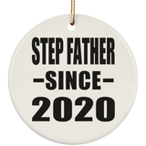 Step Father Since 2020 - Circle Ornament