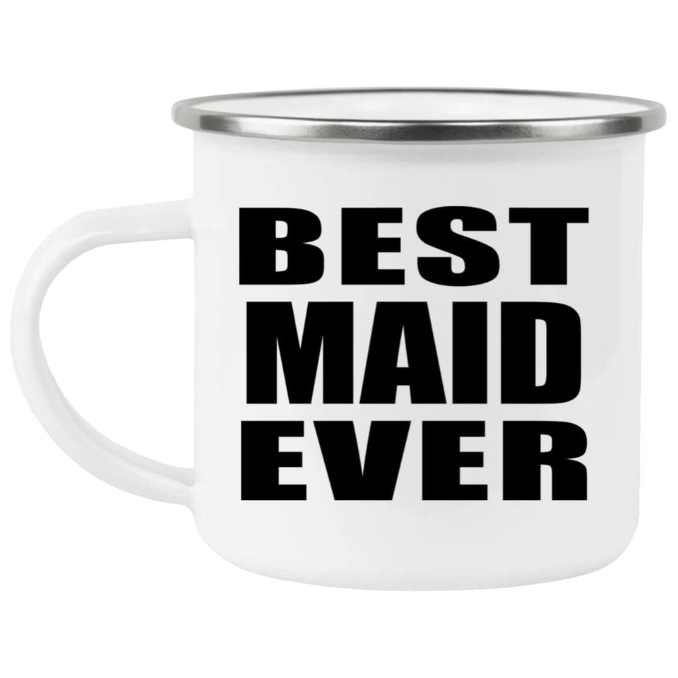Best Maid Ever - 12oz Camping Mug
