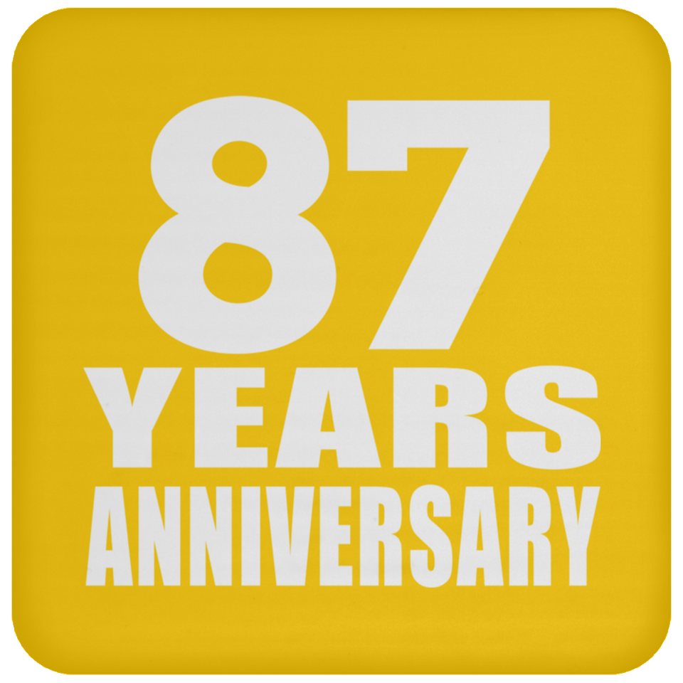 87th Anniversary 87 Years - Drink Coaster