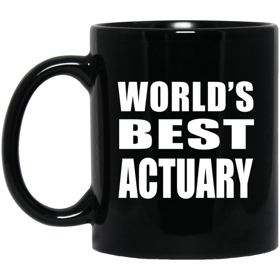 World's Best Actuary - 11 Oz Coffee Mug Black