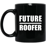 Future Roofer - 11oz Coffee Mug Black