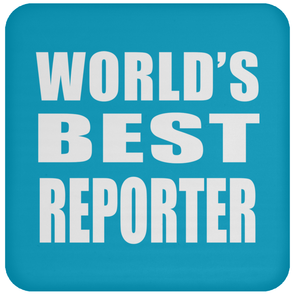 World's Best Reporter - Drink Coaster