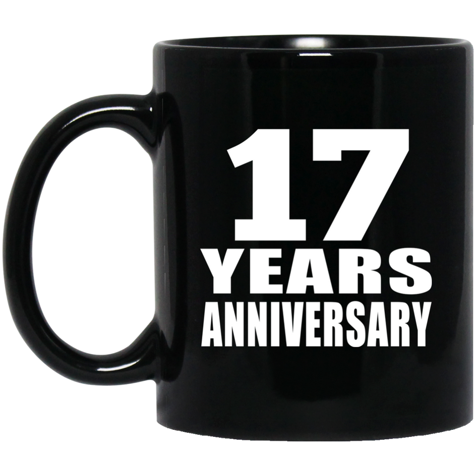 17th Anniversary 17 Years - 11 Oz Coffee Mug Black