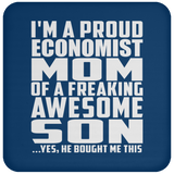 Proud Economist Mom Of Awesome Son - Drink Coaster