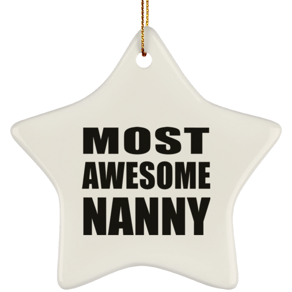 Most Awesome Nanny - Star Ornament