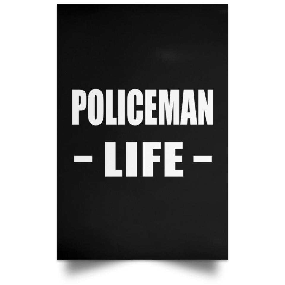 Policeman Life - Poster Portrait