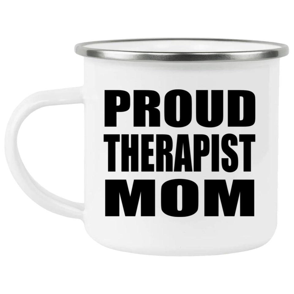 Proud Therapist Mom - 12oz Camping Mug