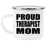 Proud Therapist Mom - 12oz Camping Mug