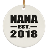 Nana Established EST. 2018 - Circle Ornament