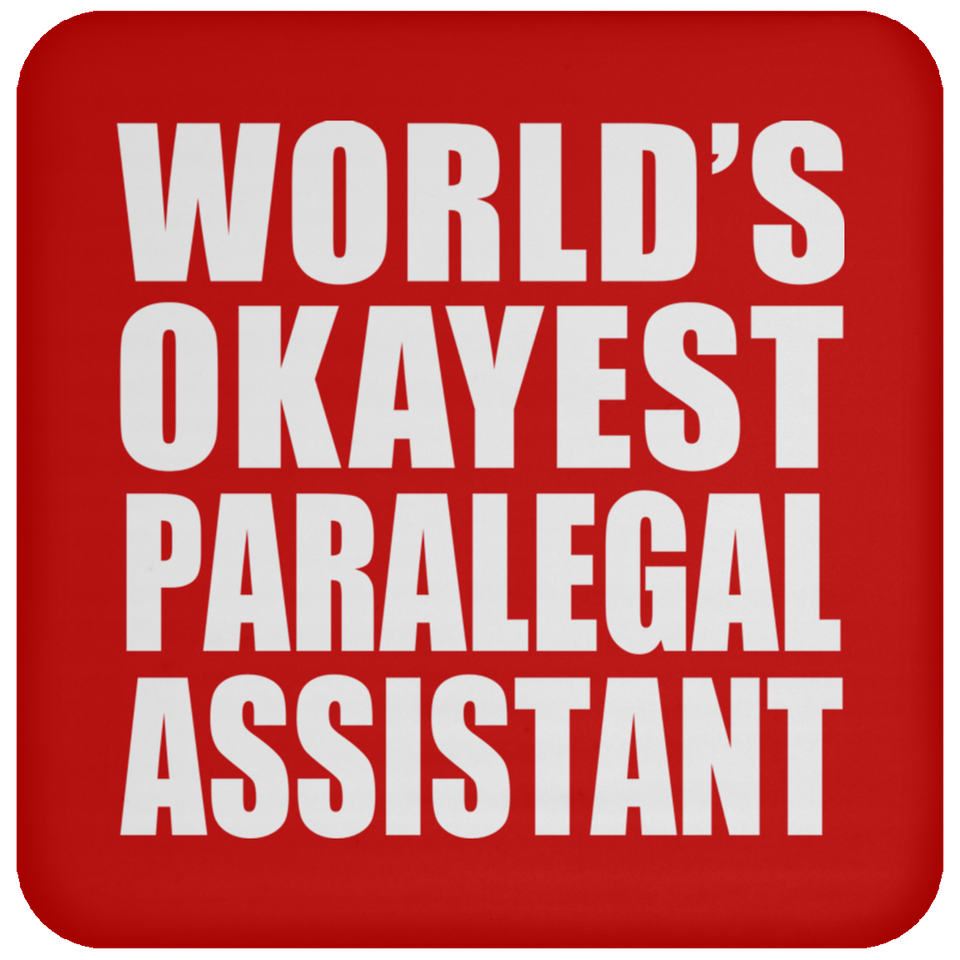 World's Okayest Paralegal Assistant - Drink Coaster