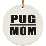 Pug Mom - Circle Ornament