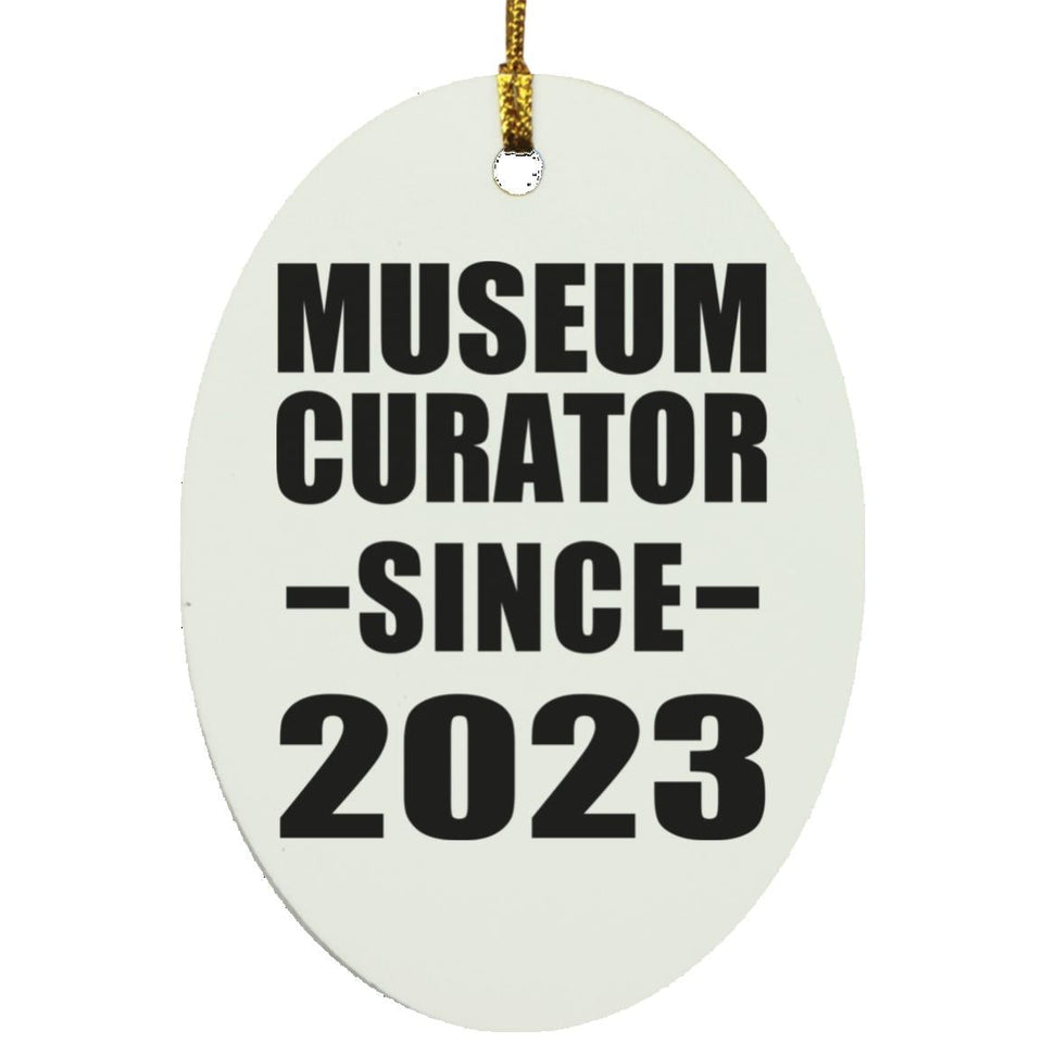 Museum Curator Since 2023 - Oval Ornament