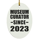Museum Curator Since 2023 - Oval Ornament