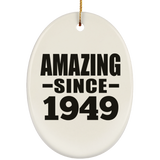75th Birthday Amazing Since 1949 - Oval Ornament