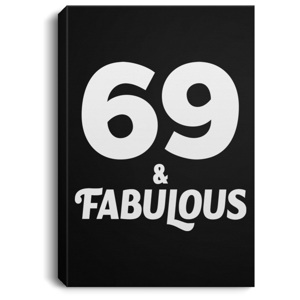 69th Birthday 69 & Fabulous - Canvas Portrait