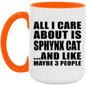 All I Care About Is Sphynx Cat - 15oz Accent Mug Orange