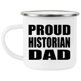 Proud Historian Dad - 12oz Camping Mug