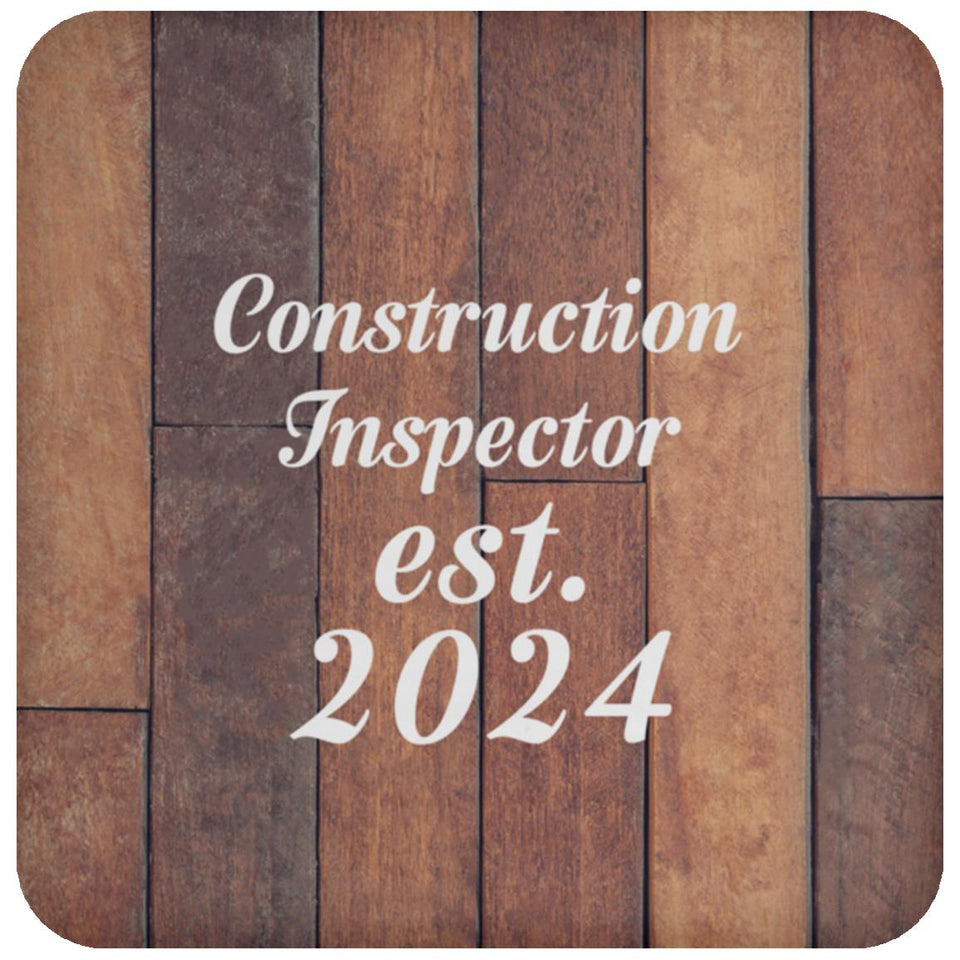 Construction Inspector Established Est. 2024 - Drink Coaster E