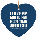 I Love My Girlfriend More Than Jujutsu - Heart Ornament