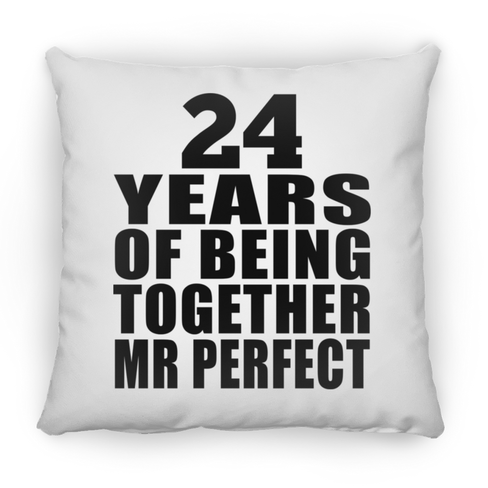 24th Anniversary 24 Years Of Being Mr Perfect - Throw Pillow