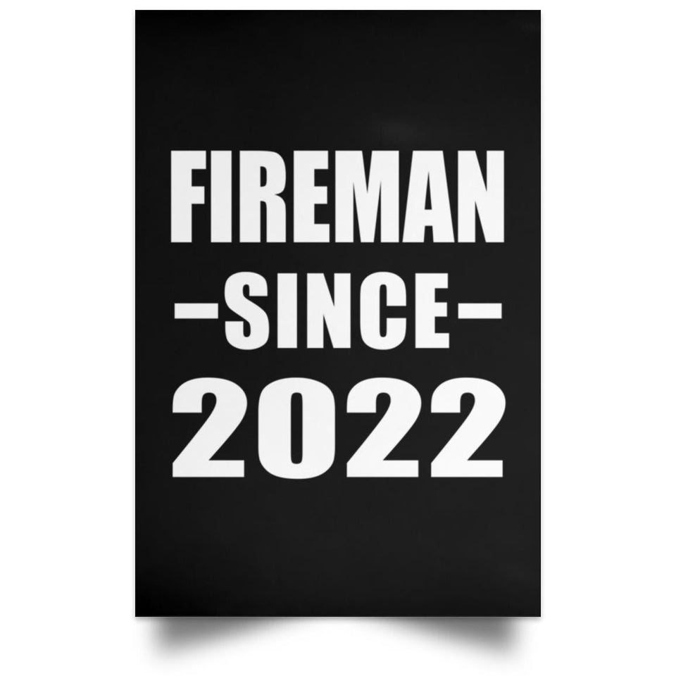 Fireman Since 2022 - Poster Portrait