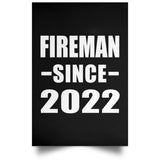 Fireman Since 2022 - Poster Portrait